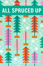 Load image into Gallery viewer, All Spruced Up Quilt Pattern