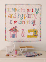 Load image into Gallery viewer, I Like to Party
