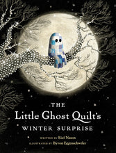 Load image into Gallery viewer, The Little Ghost Quilt&#39;s Winter Surprise
